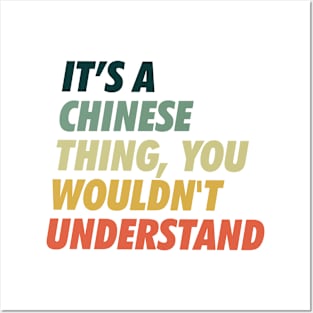 It is a Chinese Thing Posters and Art